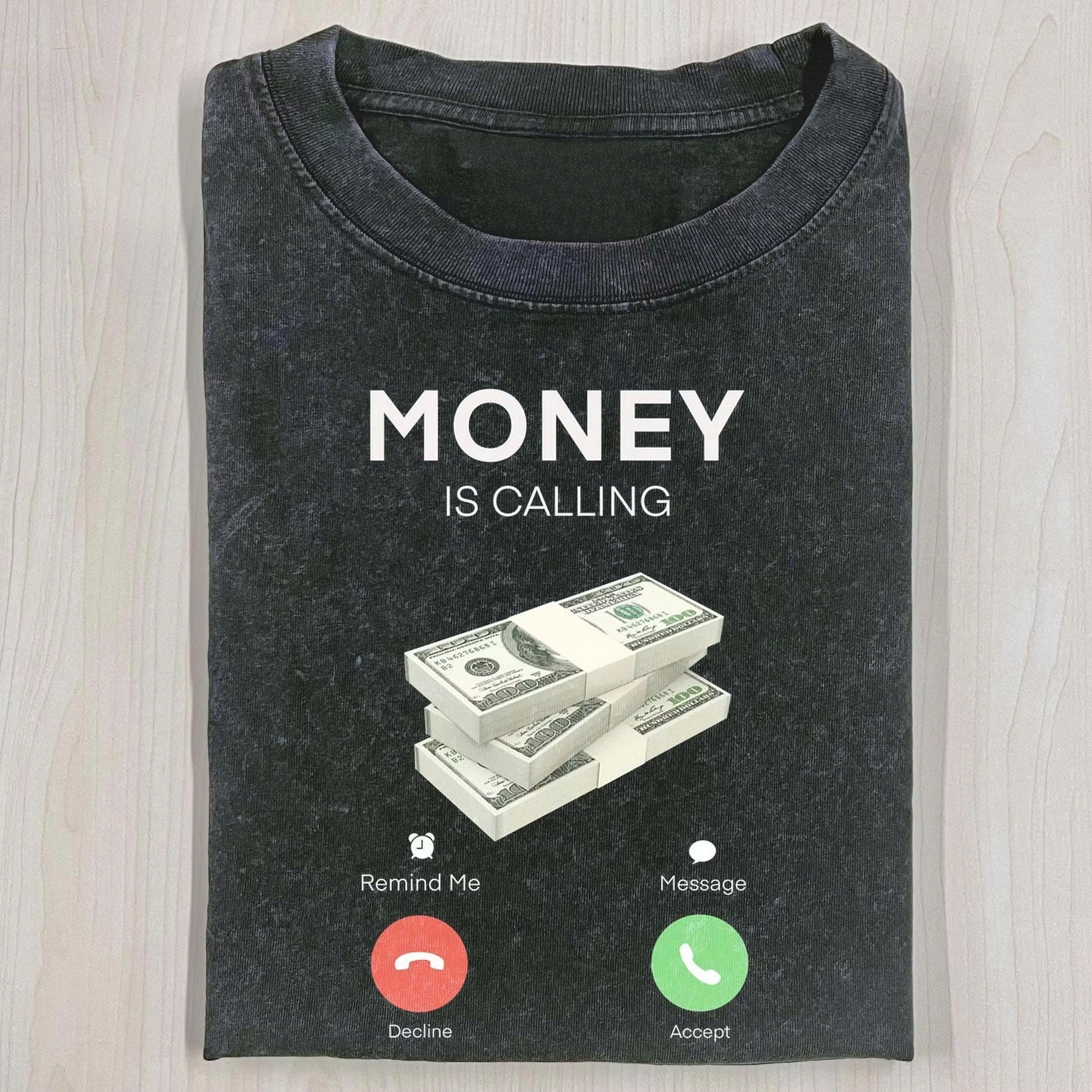 MONEY IS CALLING GRAPHIC T-SHIRT | FUNNY HUSTLE AESTHETIC TEE LL - 0141