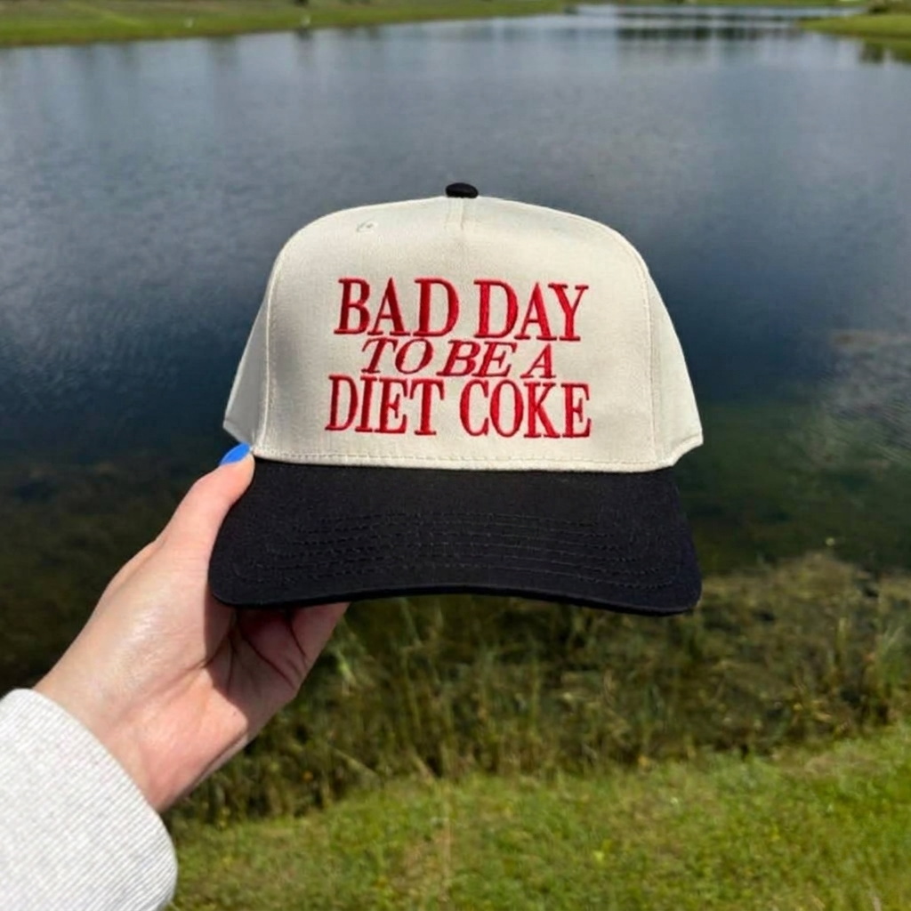 BAD DAY TO BE A DIET COKE EMBROIDERED  BASEBALL HAT LL - 0020