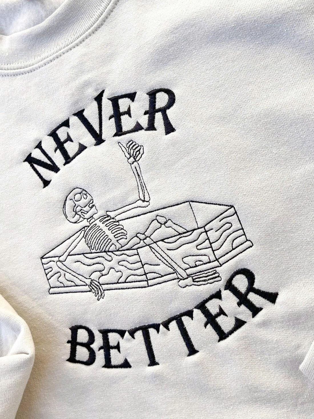 NEVER BETTER SKELETON EMBROIDERED TEE TH-00011