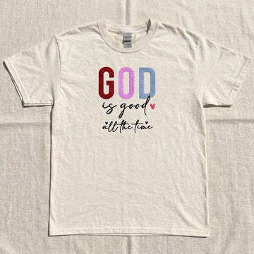 God is Good All the Time Embroidery Design Tee B-0048