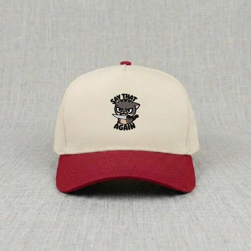 Say That Again Embroidery Hat, Funny Cat Aggressive Design Cap For Man and Woman B-0065