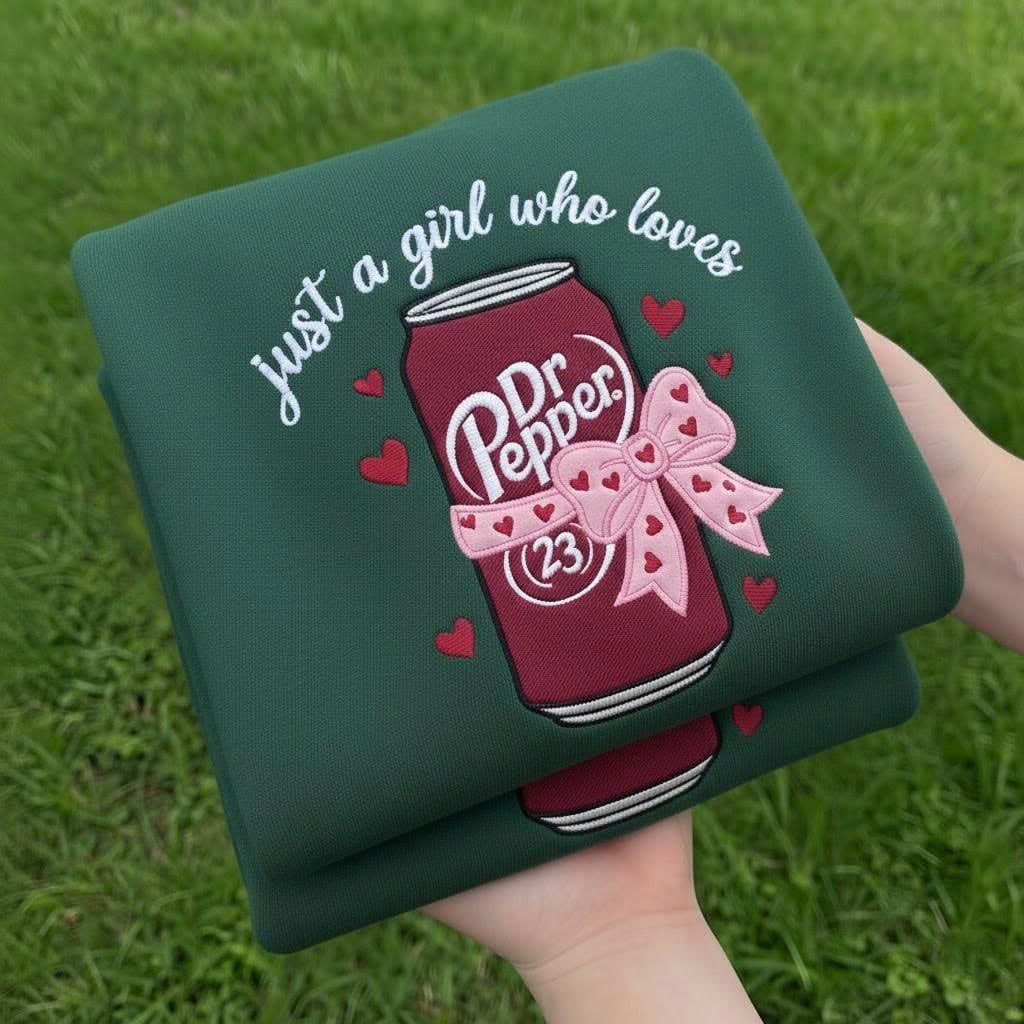 EMBROIDERED DR PEPPER SWEATSHIRT, JUST A GIRL WHO LOVES DR PEPPER SWEATSHIRT PH-0092