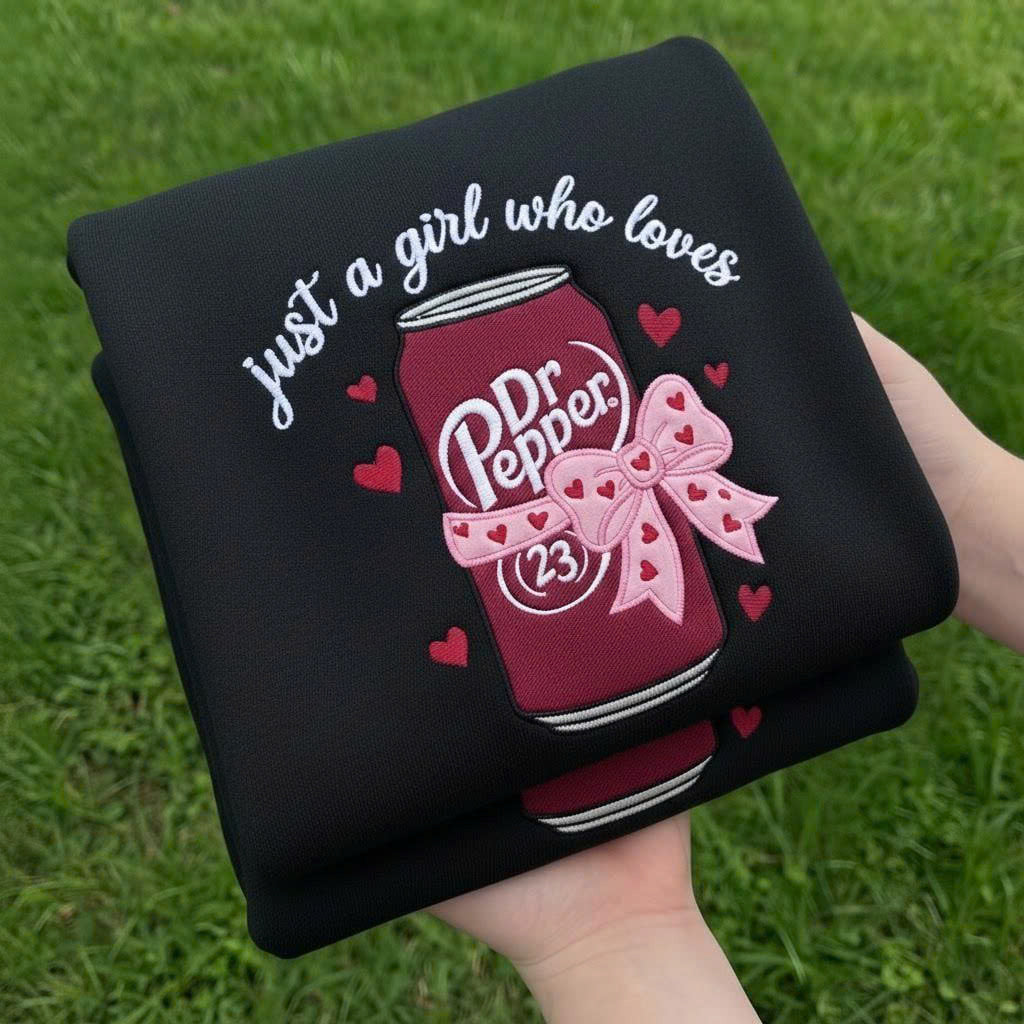 EMBROIDERED DR PEPPER SWEATSHIRT, JUST A GIRL WHO LOVES DR PEPPER SWEATSHIRT PH-0092