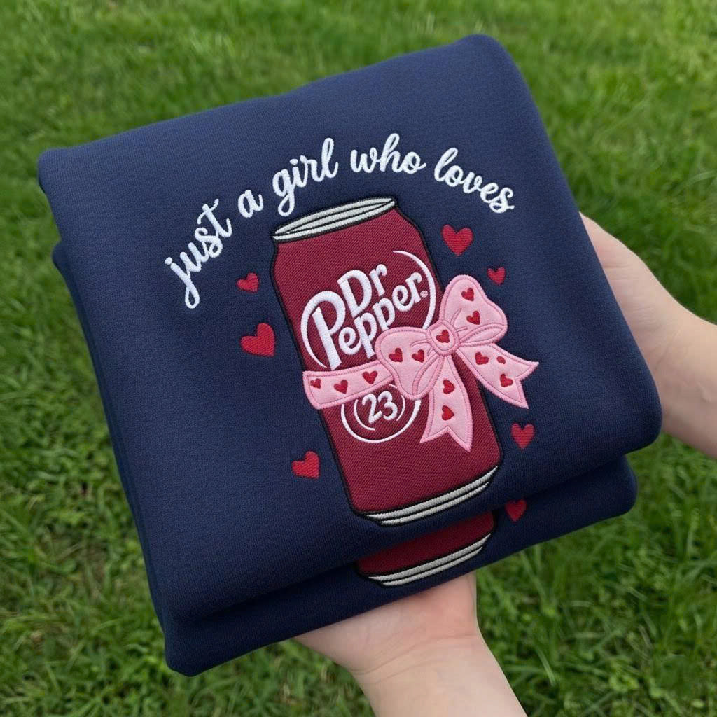 EMBROIDERED DR PEPPER SWEATSHIRT, JUST A GIRL WHO LOVES DR PEPPER SWEATSHIRT PH-0092