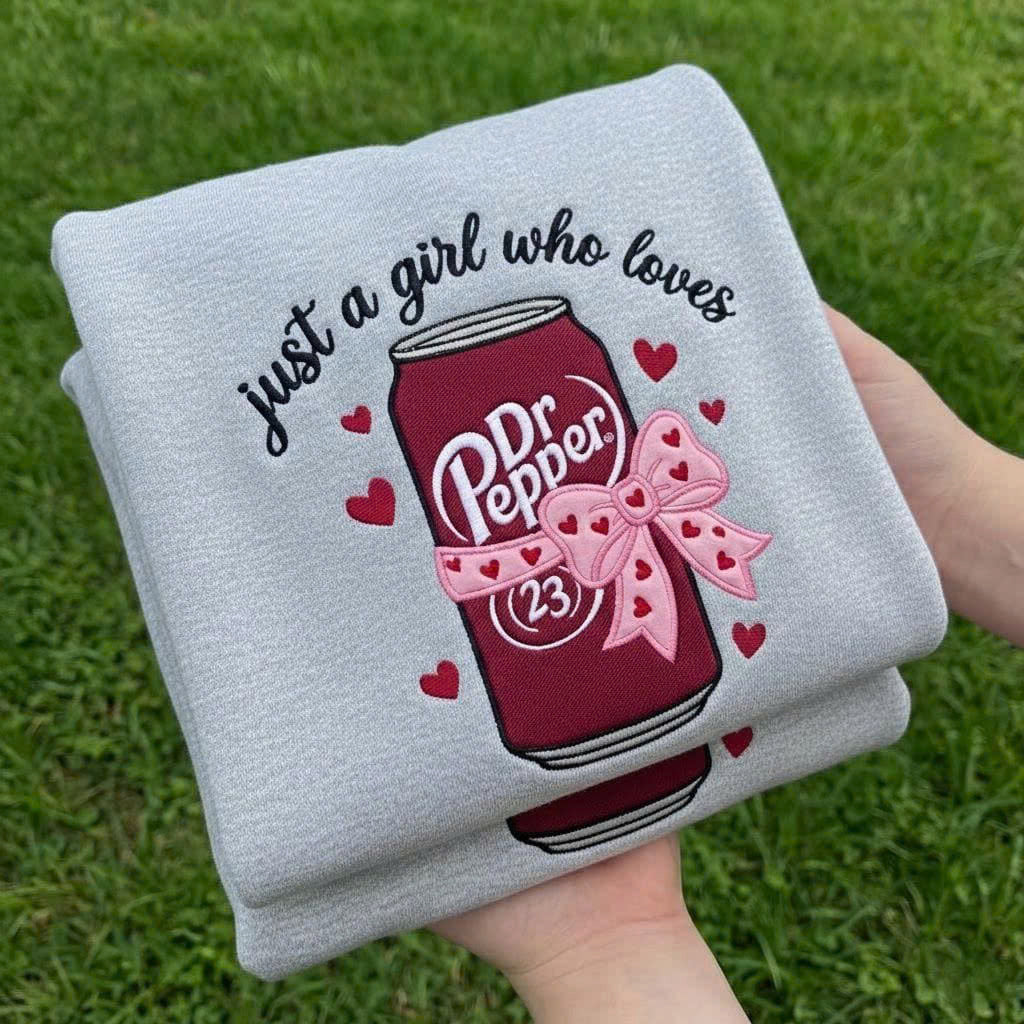 EMBROIDERED DR PEPPER SWEATSHIRT, JUST A GIRL WHO LOVES DR PEPPER SWEATSHIRT PH-0092