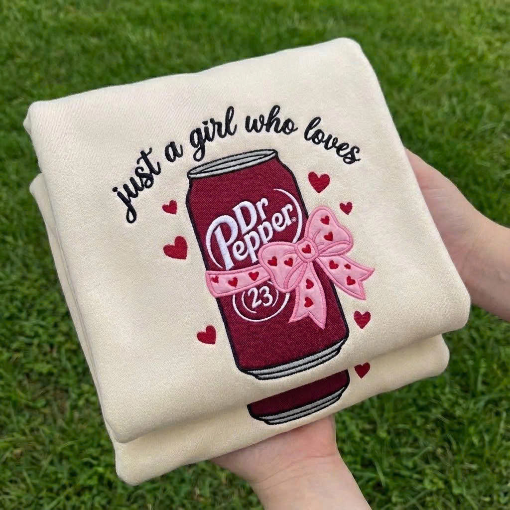 EMBROIDERED DR PEPPER SWEATSHIRT, JUST A GIRL WHO LOVES DR PEPPER SWEATSHIRT PH-0092