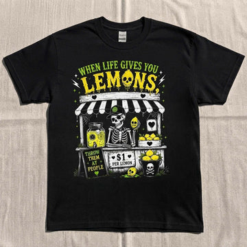 When Life Gives You Lemons Shirt Funny Spooky Goth Shirt Creepy Lemonade Stand T-Shirt AK-0138