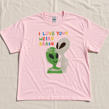 Alien I Love Your Weird Brain Funny Tshirt B-00106 B-00106
