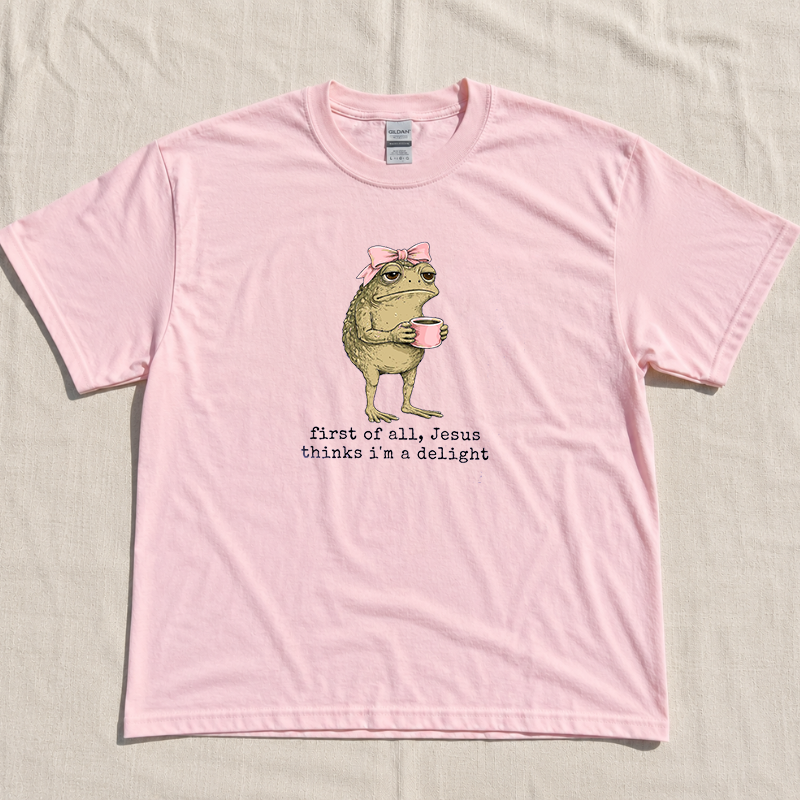 First of All Jesus Thinks I'm A Delight Frog Meme T-Shirt, Sarcastic Graphic Tee Top, Sassy Jesus Frog with Pink Bow Shirt B-0095