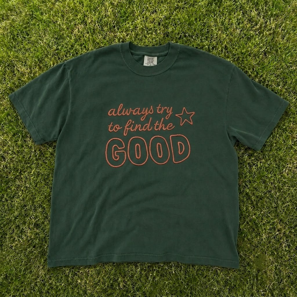 ALWAYS TRY TO FIND THE GOOD INSPIRATIONAL STAR EMBROIDERED TEE CT-0055
