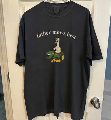 FATHER MOWS BEST FUNNY GOOSE TEE, LAWN MOWER DAD SHIRT, FATHER'S DAY GIFT TEE HHUE - 112