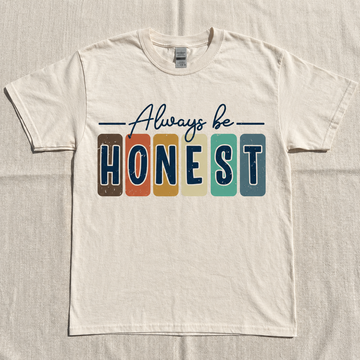 ALWAYS BE HONEST RETRO TYPOGRAPHY GRAPHIC T-SHIRT BS-00008