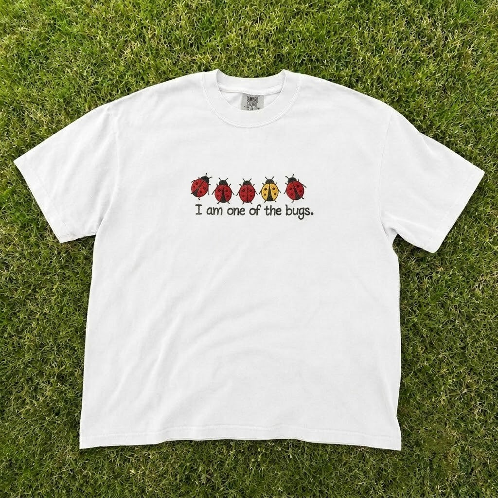I AM ONE OF THE BUGS CUTE LADYBUG FUNNY INSECT EMBROIDERED TEE CT-0070