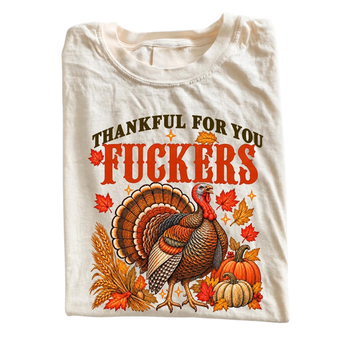 VINTAGE 90S THANKFUL FOR YOU FUCKERS THANKSGIVING SHIRT, FUNNY TURKEY GRAPHIC TEE LL - 0322