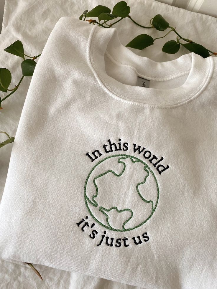 Embroidered In This World It Just Us Sweatshirt AK-036