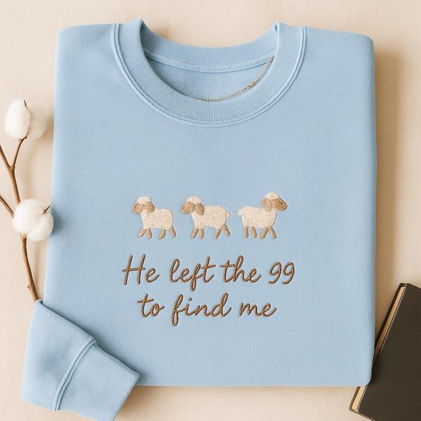 HE LEFT THE 99" EMBROIDERED SWEATSHIRT LL - 0061