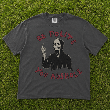 BE POLITE YOU ASSHOLE SKELETON HALLOWEEN T-SHIRT AV-00106