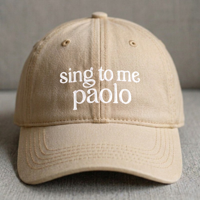 SING TO ME PAOLO EMBROIDERED CLASSIC DAD HAT BN-0008