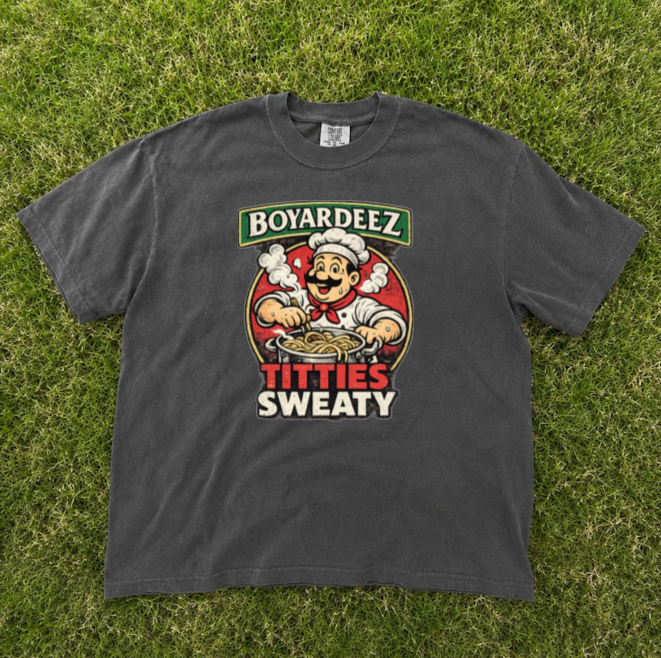 BOYARDEEZ TITTIES SWEATY TEE, FUNNY RETRO MEME TEE BN-00240
