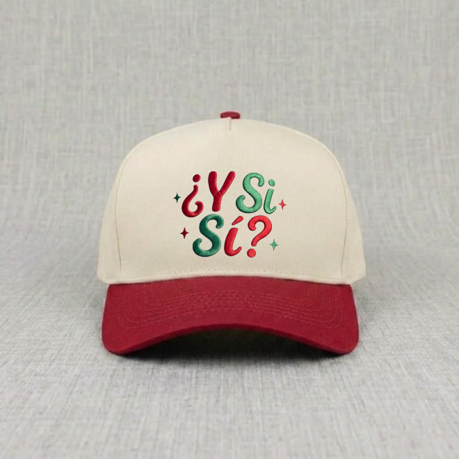 Y SI SI EMBROIDERED, FUNNY SPANISH QOUTE BASEBALL HAT  BN-00010