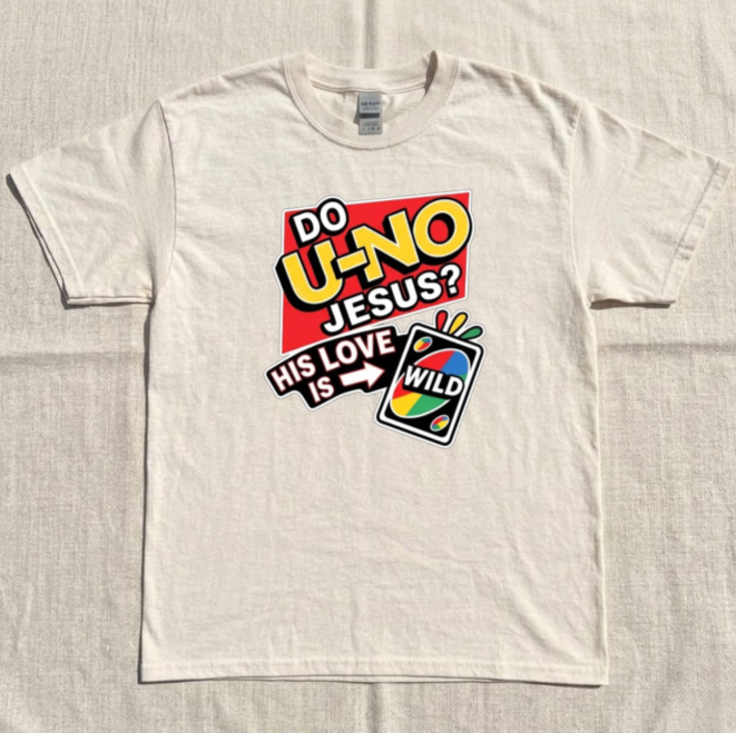 DO UNO JESUS HIS LOVE IS WILD TEE, DUNNY CHRISTIAN UNO GAME TEE, FAITH HUMOR TEE BN-00271