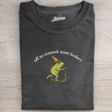 OFF TO COMMIT AUNT FOOLERY T-SHIRT TR-00206