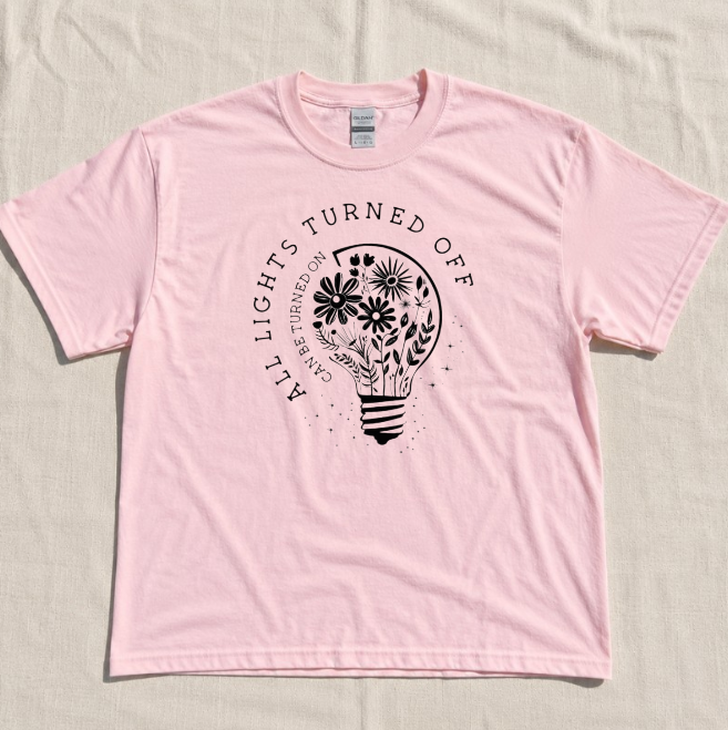 ALL LIGHT TURNED OFF CAN BE TURNED ON TEE, WILDFOWERS TEE, YOU MATTER TEE, MENTAL HEALTH MATTERS TOP BN-00202