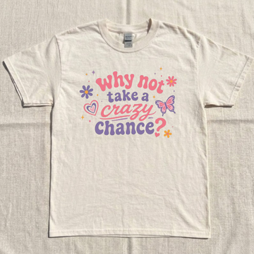 WHY NOT TAKE A CRAZY CHANCE TEE, RETRO BUTTERFLY TEE BN-00165