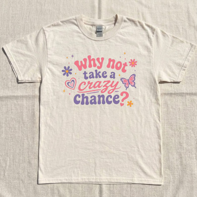 WHY NOT TAKE A CRAZY CHANCE TEE, RETRO BUTTERFLY TEE BN-00165