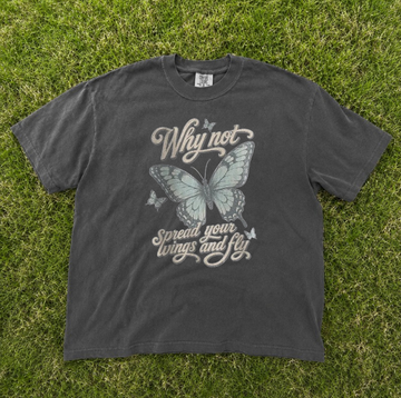 WHY NOT SPEAK YOUR BUTTERFLY TEE BN-00104