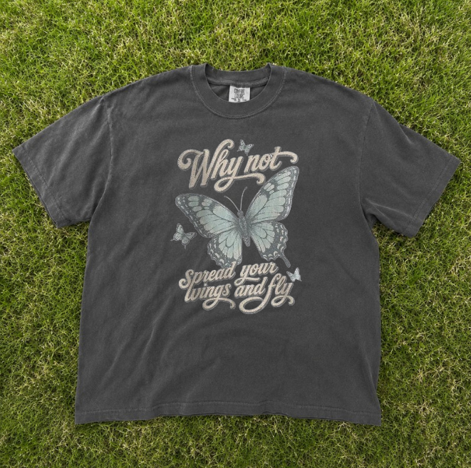 WHY NOT SPEAK YOUR BUTTERFLY TEE BN-00104