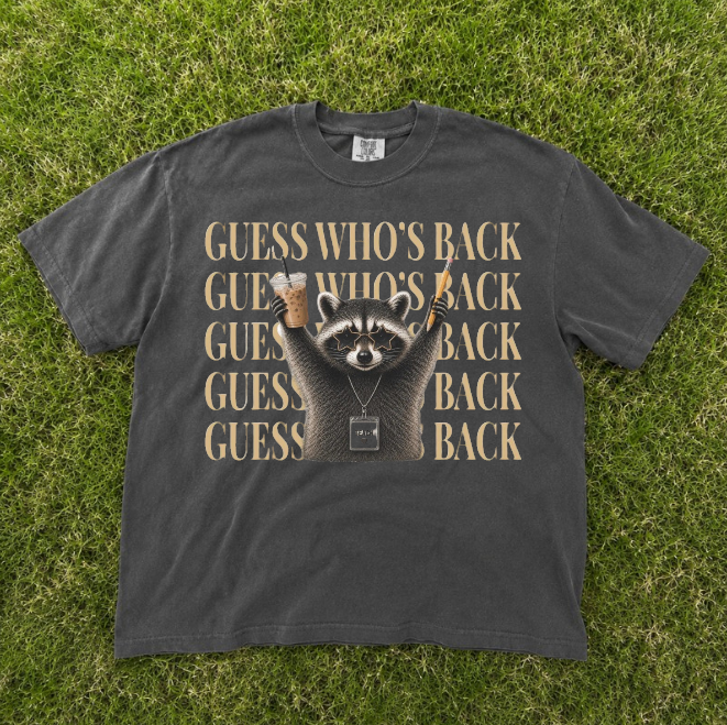 TEACHER BACK TO SCHOOL, FUNNY RACOON  GUESS WHO'S BACK TEACHER TEE BN-00169