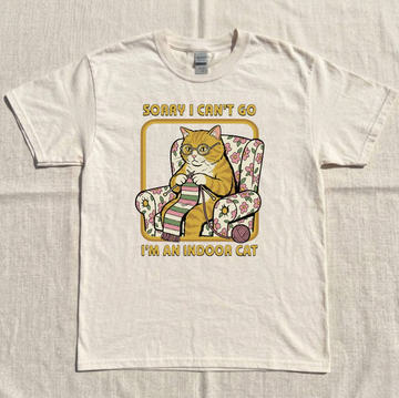 SORRY I CAN'T GO I'M AN INDOOR CAT TEE BN-00090