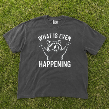 WHAT IS EVEN HAPPENING TEE, FUNNY RACCOON GIFT, CONFUSED ANIMAL GRAPHIC TEE BN-00267