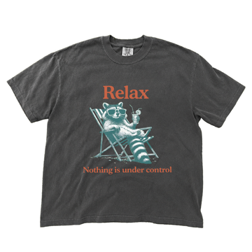 RELAX NOTHING IS UNDER CONTROL RACCOON SHIR LL- 0082