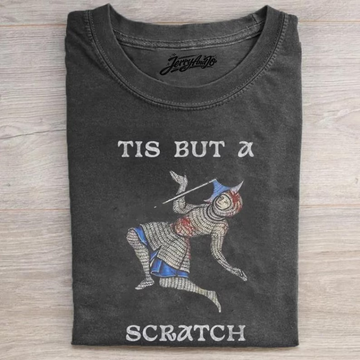 TIS BUT A SCRATCH SHIRT, FUNNY MEDIEVAL KNIGHT TEE  BT-0097