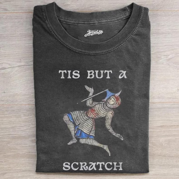 TIS BUT A SCRATCH SHIRT, FUNNY MEDIEVAL KNIGHT TEE  BT-0097