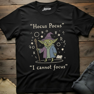 I CANNOT FOCUS T-SHIRT BT-00213