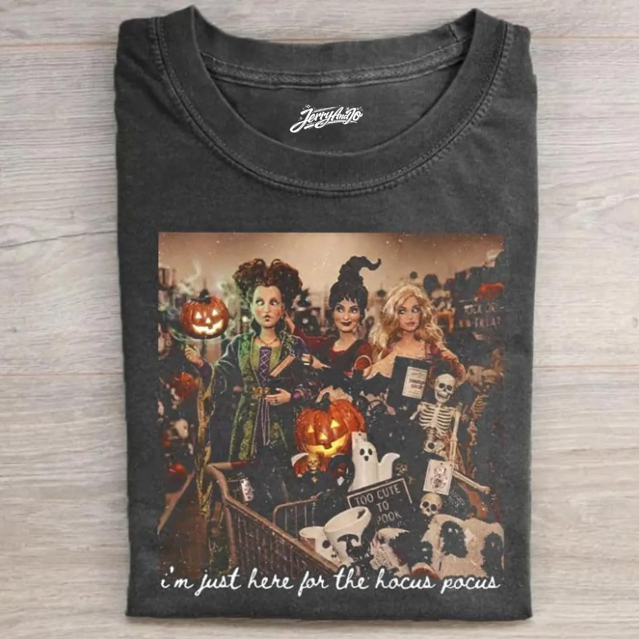 FUNNY DOLL I'M JUST HERE FOR THE HOCUS POCUS T-SHIRT BT-00224