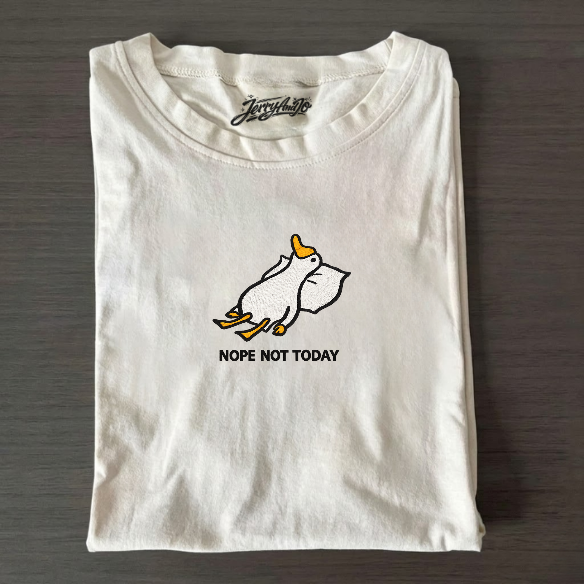 NOPE NOT TODAY DUCK EMBROIDERED TEE CT-0017