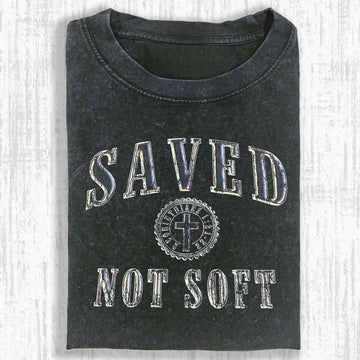 SAVED NOT SOFT CHRISTIAN T SHIRT FAITH OVER FEAR GRAPHIC TEE LL - 0154