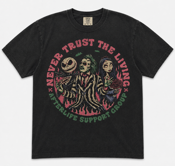 NEVER TRUST THE LIVING HALLOWEEN T-SHIRT AV-00112