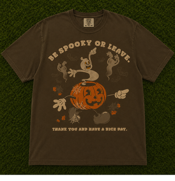 BE SPOOKY OR LEAVE HALLOWEEN T-SHIRT AV-00138