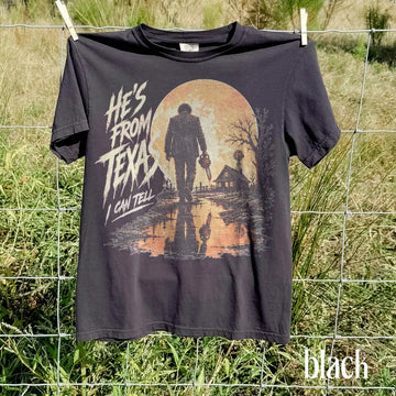 He's From Texas I Can Tell Shirt Tshirt B-00193