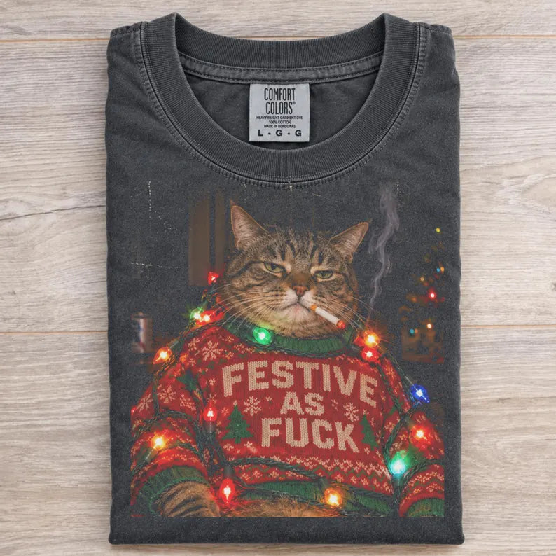 FUNNY CHRISTMAS CAT SHIRT, SARCASTIC ADULT HUMOR TEE, RUDE GIFT FOR HIM, XMAS GIFT FOR DAD, BROTHER, HUSBAND LL - 0321