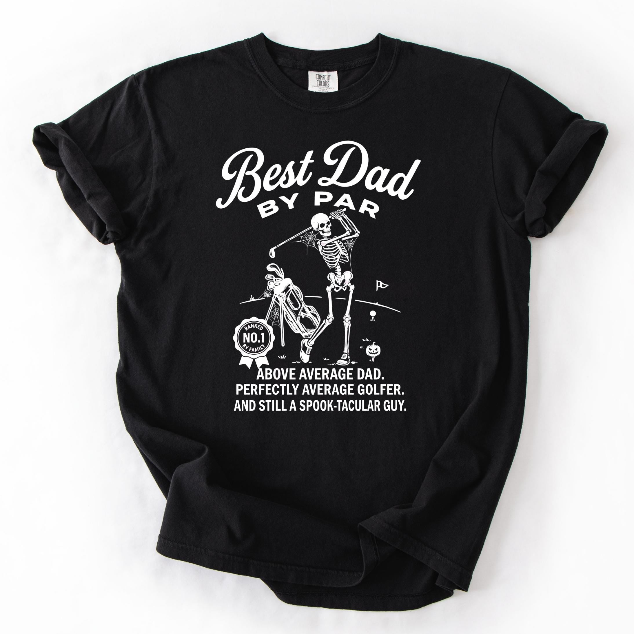 Best Dad By Par Golf Skeleton Shirt, Funny Halloween Golf Dad Tee, Spooky Golfer Dad T-Shirt, Halloween Dad Skeleton Tee Son-0304