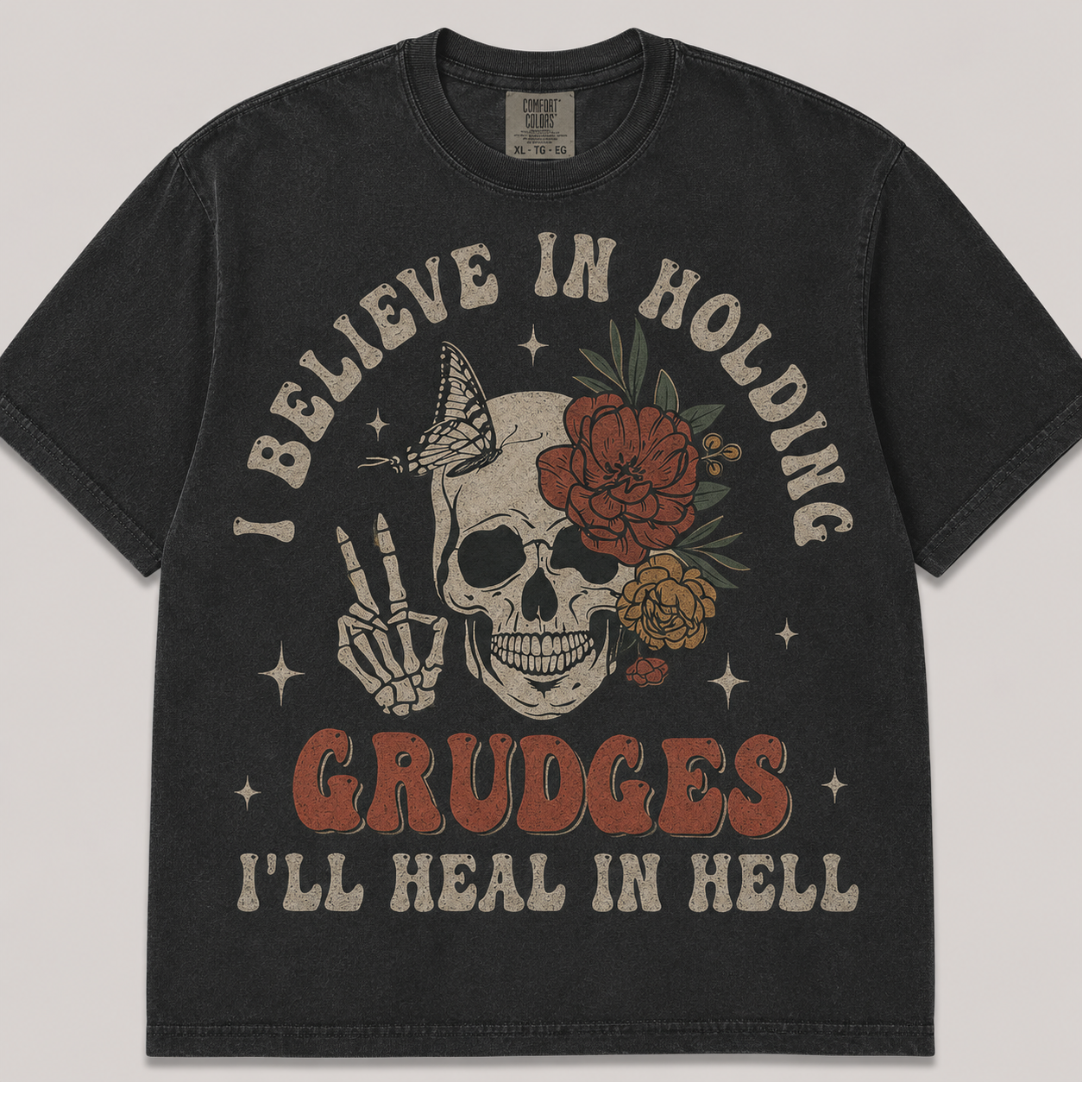 I BELIEVE IN HOLDING GRUDGES I'LL HEAL IN HELL HALLOWEEN T-SHIRT AV-00150