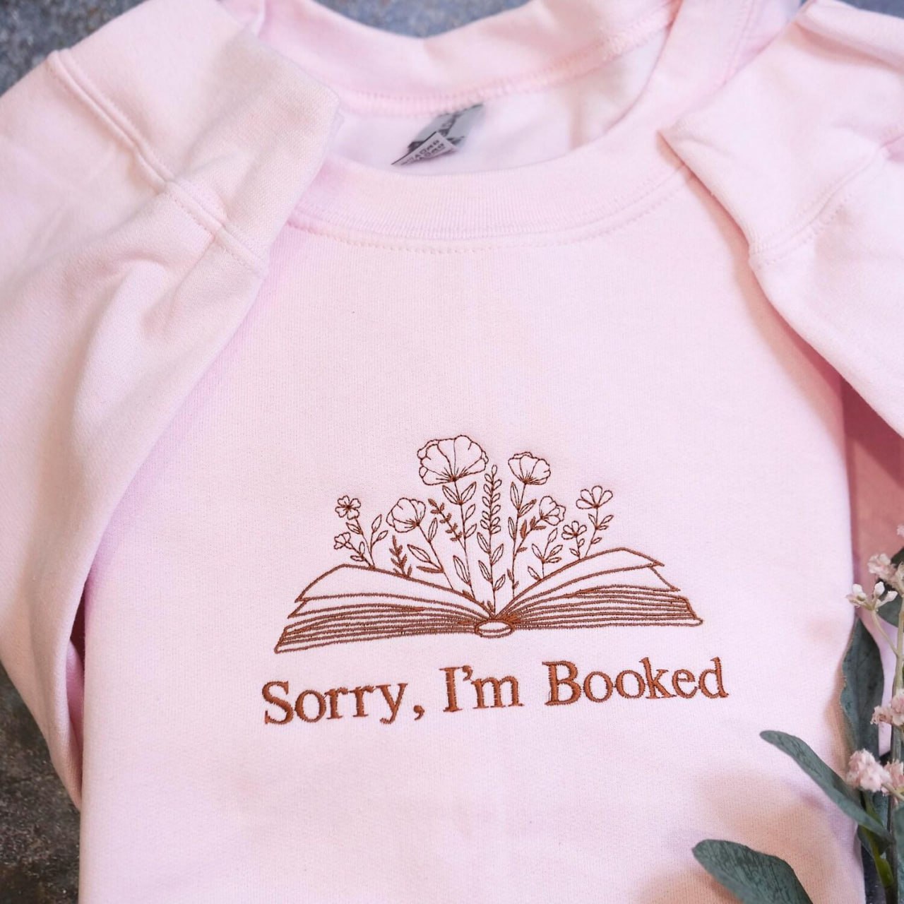 EMBROIDERED I'M BOOKED SWEATSHIRT, GIFT FOR BOOK LOVERS LL - 0042