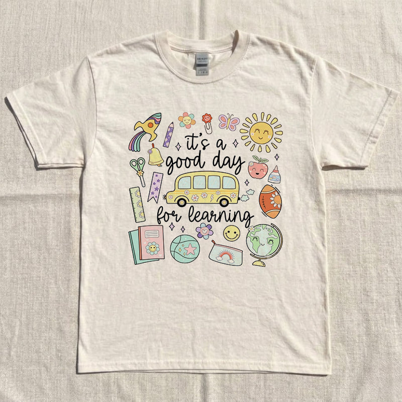 Teacher Shirt, Teach Tee, Back to School Supplies, It's a Good Day for Learning T-Shirt AK-087 (Copy)