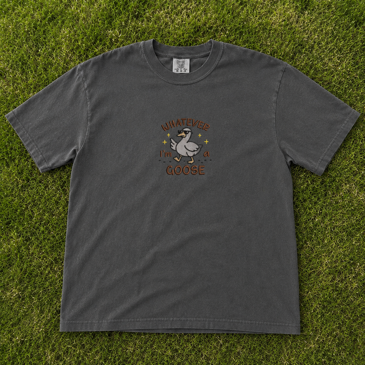 WHATEVER I'M A GOOSE EMBROIDERED TEE AV-0058